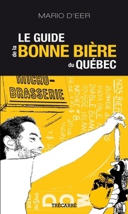 Mario D'Eer - Le Guide de la bonne bière du Québec.