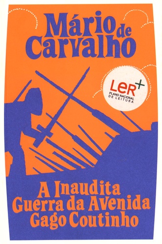 Mario de Carvalho - A inaudita guerra da Avenida Gago Coutinho e outras historias.