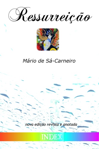 Mario de Sa-Carneiro - Ressurreição.