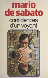 Confidences d'un voyant