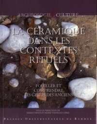 Mario Denti et Marie Tuffreau-Libre - La céramique dans les contextes rituels - Fouiller et comprendre les gestes des anciens.