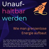 Unaufhaltbar werden