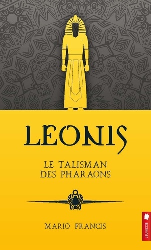 Mario Francis - Leonis  : Le talisman des pharaons.
