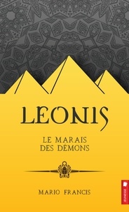Mario Francis - Leonis Tome 3 : Le marais des démons.