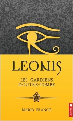 Mario Francis - Leonis Tome 8 : Les gardiens d'outre-tombe.