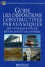 Mario Gianquinto - Guide des dispositions constructives parasismiques des ouvrages en acier, béton, bois et en maçonnerie.