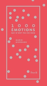 Mario Giordano - 1 000 émotions qui n'ont pas de nom.