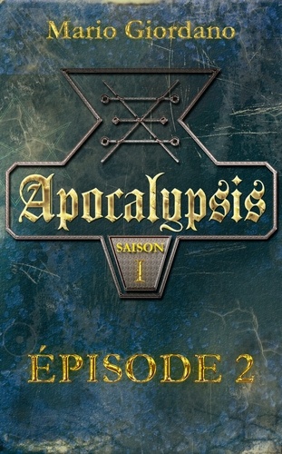 Apocalypsis - Épisode 2
