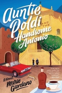 Mario Giordano - Auntie Poldi And The Handsome Antonio.