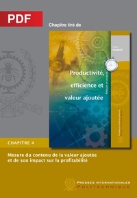 Mario Godard - Mesure du contenu de la valeur ajoutée et de son impact sur la profitabilité (chapitre PDF) - Chapitre 4 Productivité, efficience et valeur ajoutée.