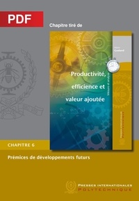 Mario Godard - Prémices de développements futurs (Chapitre PDF) - Chapitre 6 Productivité, efficience et valeur ajoutée.