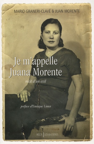 Mario Graneri-Clavé - Je m'appelle Juana Morente.