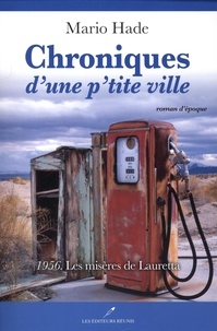 Mario Hade - Chroniques d'une p'tite ville  : 1956 – Les misères de Lauretta.