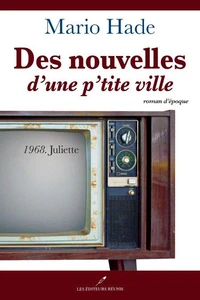 Des nouvelles d'une p'tite ville v 02 1968 juliette