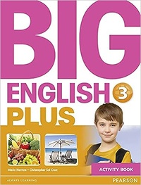 Mario Herrera et Christopher Sol Cruz - Big English Plus 3 Activity Book.