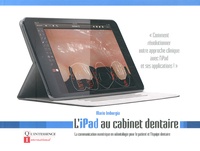 Mario Imburgia - L'iPad au cabinet dentaire - La communication numérique en odontologie pour le patient et l'équipe dentaire.