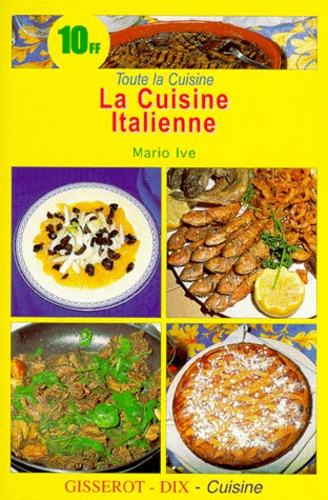 Mario Ive - La cuisine italienne.