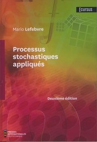 Mario Lefebvre - Processus stochastiques appliqués.