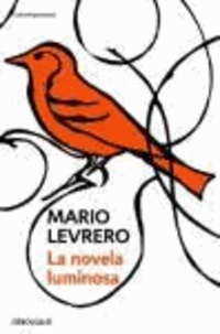 Mario Levero - La novela luminosa.