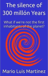 The Silence of 300 Million Years