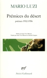 Mario Luzi - Prémices du désert - Poésie 1932-1957.