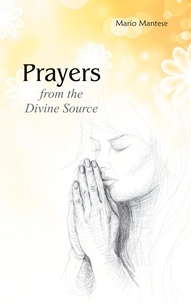 Mario Mantese - Prayers from the Divine Source.