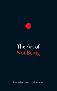 Mario Mantese - The Art of Not Being.