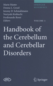 Mario Manto et Donna Gruol - Handbook of the Cerebellum and Cerebellar Disorders - 4 volumes.