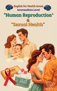 English for Health Areas: “Human Reproduction and Sexual Health”