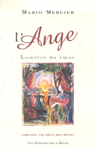 Mario Mercier - L'Ange, Lumiere Du Coeur.