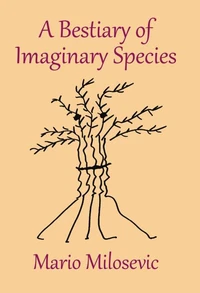 A Bestiary of Imaginary Species