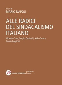 Alle radici del sindacalismo italiano