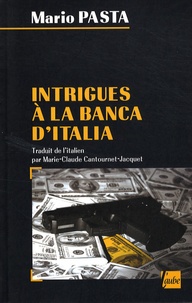 Mario Pasta - Intrigues à la Banca d'Italia.