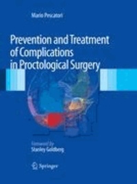 Mario Pescatori - Postoperative Complications in Coloproctology - Prevention and Treatment.
