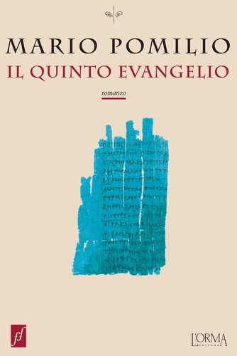 Mario Pomilio et Wanda Santini - Il quinto evangelio.