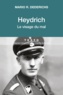 Mario R. Dederichs - Heydrich - Le visage du mal.