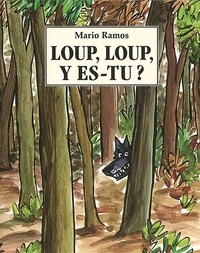 Mario Ramos - Loup, loup, y es-tu ?.