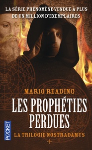 Mario Reading - La trilogie Nostradamus Tome 1 : Les prophéties perdues.