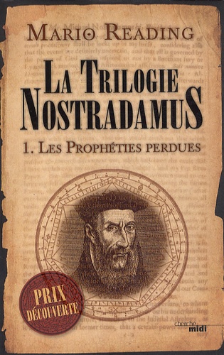 La trilogie Nostradamus Tome 1 Les prophéties perdues