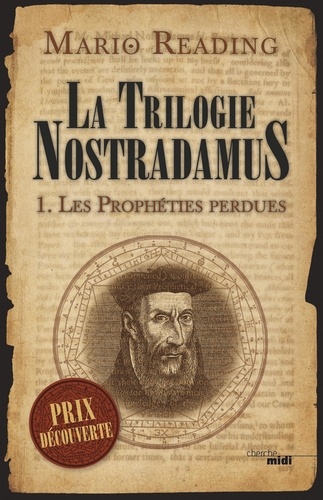 La trilogie Nostradamus Tome 1 Les prophéties perdues