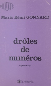 Mario-Rémi Gonnard - Drôles de numéros.