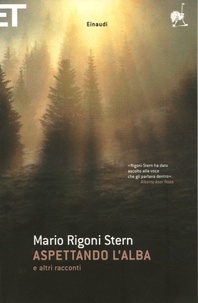 Mario Rigoni Stern - Aspettando l'Alba.