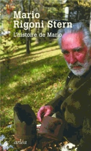 Mario Rigoni Stern - L'histoire de Mario.