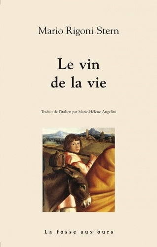 Mario Rigoni Stern - Le Vin De La Vie.