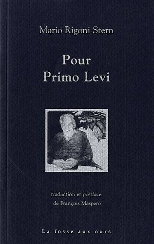 Mario Rigoni Stern - Pour Primo Levi.