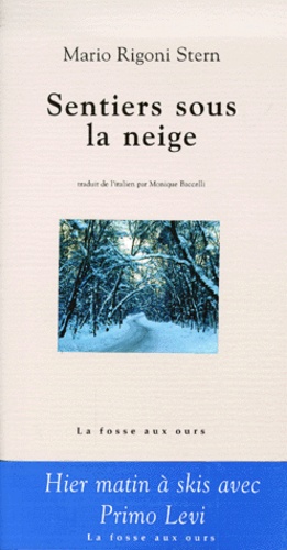 Mario Rigoni Stern - Sentiers sous la neige.