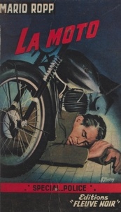 Mario Ropp et Michel Gourdon - La moto.