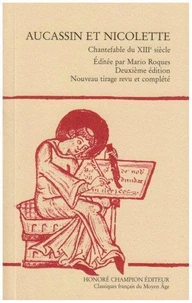 Aucassin et Nicolette : chantefable du XIIIe siècle