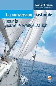 La conversion pastorale pour la nouvelle évangélisation