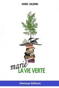 Mario Salerno - Marie, La Vie Verte.
